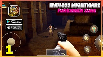 Endless Nightmare: Forbidden Zone Gameplay (Android, iOS) - Part 1
