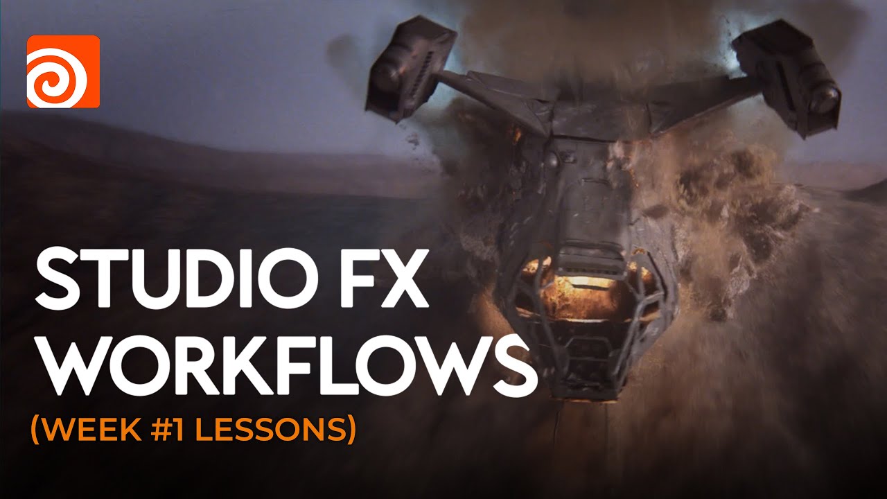Studio FX Workflows (Week 1 Lessons)