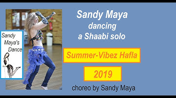 Sandy Maya - a Shaabi solo at Summer-Vibez Hafla 2019 - شعبي #OriginalDance #ChoreoBySandyMaya‎