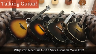 Why You Need an L-00 / Nick Lucas Your Life! The North American Guitar