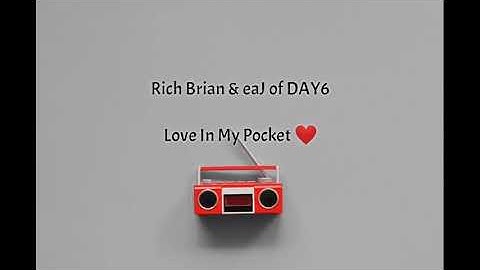 Rich Brian & eaJ of DAY6 - LOVE IN MY POCKET Lyrics