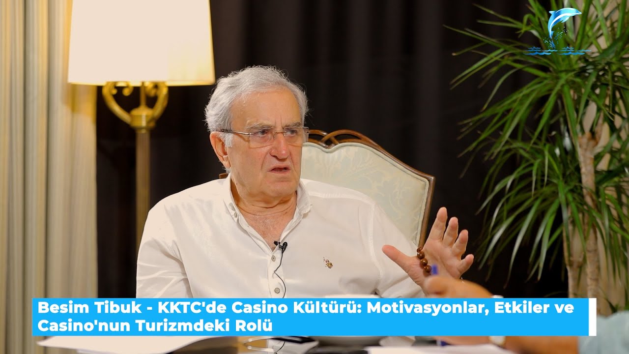 Besim Tibuk - KKTC'de Casino Kültürü: Motivasyonlar, Etkiler ve Casino'nun Turizmdeki Rolü