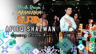 Afieq Shazwan - Sepasang Kurung Biru (LIVE) #RiuhRayaSuria