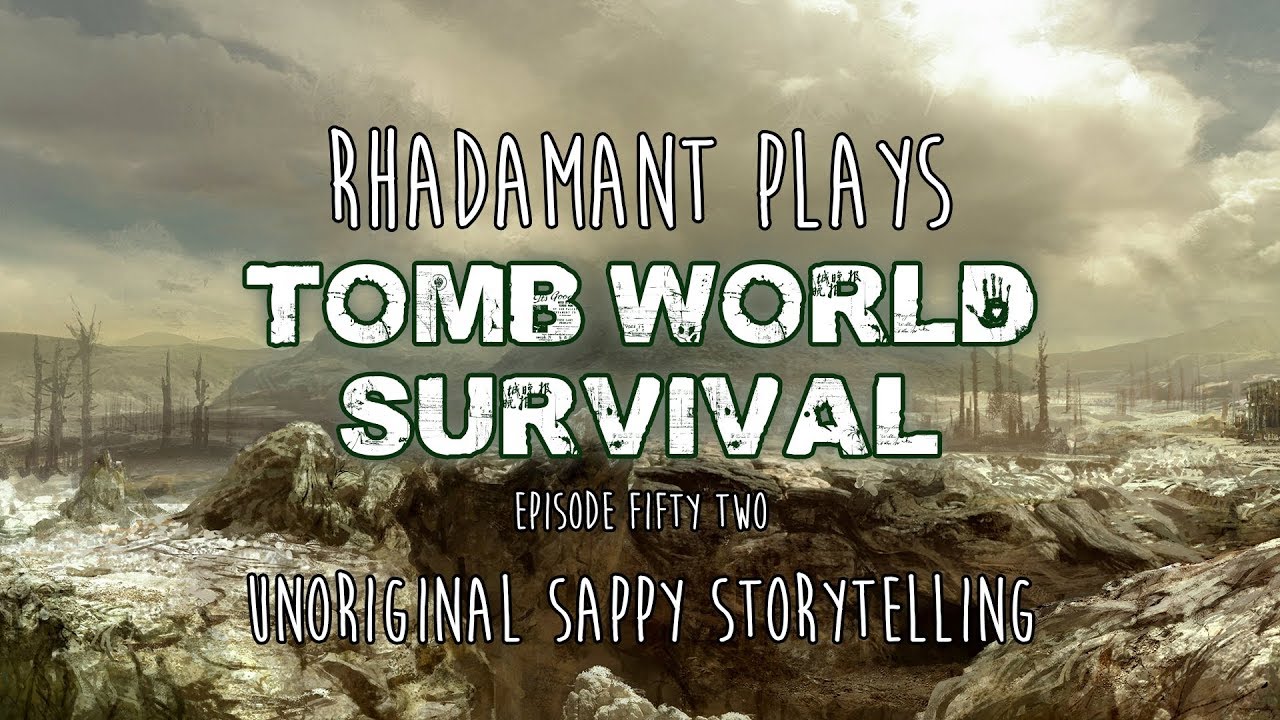 RimWorld / EP 52 - Unoriginal Sappy Storytelling / Tomb World Survival