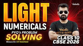 Light | Numericals | PYQs problem Solving | Board Exam Special | Class 10 | CBSE 2026 | Shimon SIr