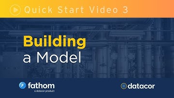 Fathom Quick Start Video 3: Building a Model