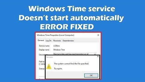 How to Fix Windows Time service doesn’t start automatically