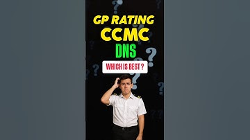 GP Rating vs CCMC vs DNS – Konsa Course Choose Karein? #shippingupdates #merchantnavy