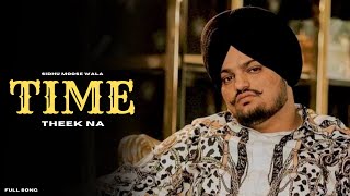 Sidhu Moosewala : Lagda Rakane Hun Time Theek Na | Sidhu Moosewala New Song