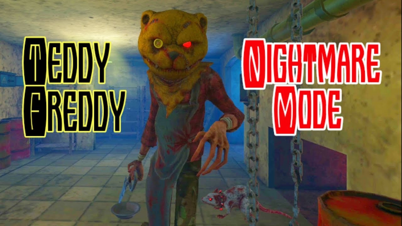 Teddy Freddy In Nightmare Mode