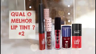 TESTANDO LIP TINTS #2 .... MINHA NOTA PARA CADA UM DELES