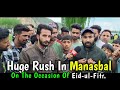 Huge rush of people in manasbal on the occasion of eid