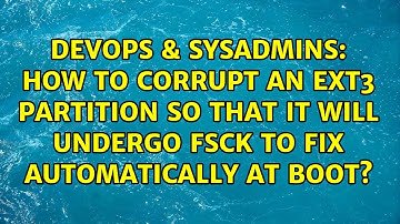 How to corrupt an ext3 partition so that it will undergo fsck to fix automatically at boot?