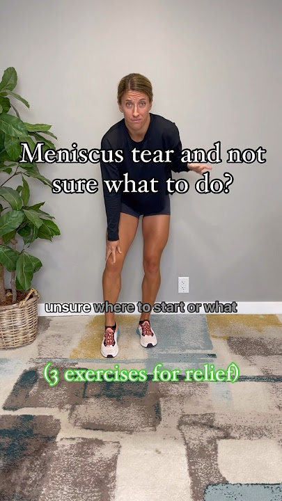 3 exercises to help heal a degenerative meniscus tear