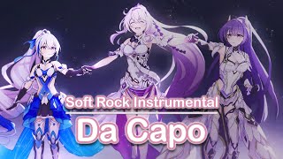 Da Capo - Honkai Impact 3rd OST【Soft Rock Instrumental Cover】
