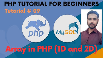 Tutorial 09: Array in PHP (1D and 2D)