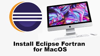 Install Eclipse Fortran for MacOS 2020