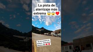 La pista de aterrizaje más extrema de México! 🇲🇽 ♥️ ♥️😱  Urique, chihuahua #mexico