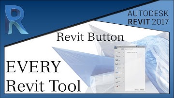 Revit Button | Every Revit Tool - Revit 2017