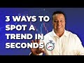 3 ways to spot a forex trend in seconds must watch