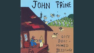 Video thumbnail of "John Prine - Same Thing Happened to Me"