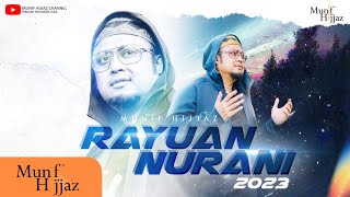 Rayuan Nurani 2023 ~ Munif Hijjaz.