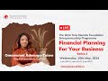 2024 tef flagship masterclass session financial planning for your business