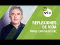 Jess es el camino la verdad y la vida reflexiones de vida padre juan diego ruiz  tele vid