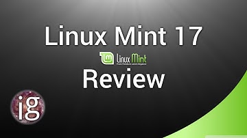 Linux Mint 17 Review - Linux Distro Reviews