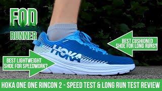 Hoka One One RINCON 2 - SPEED Test & LONG RUN Test REVIEW | FOD Runner