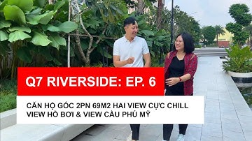 REVIEW CĂN GÓC 2 PHÒNG NGỦ ĐẸP NHẤT Q7 RIVERSIDE VIEW LANDMARK 81 Lý Hiền Đức