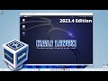 How to Install Kali Linux in VirtualBox (2023.4 Edition)