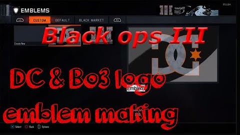 Black ops 3 Emblem making DC and Bo3 Logo Tutorial