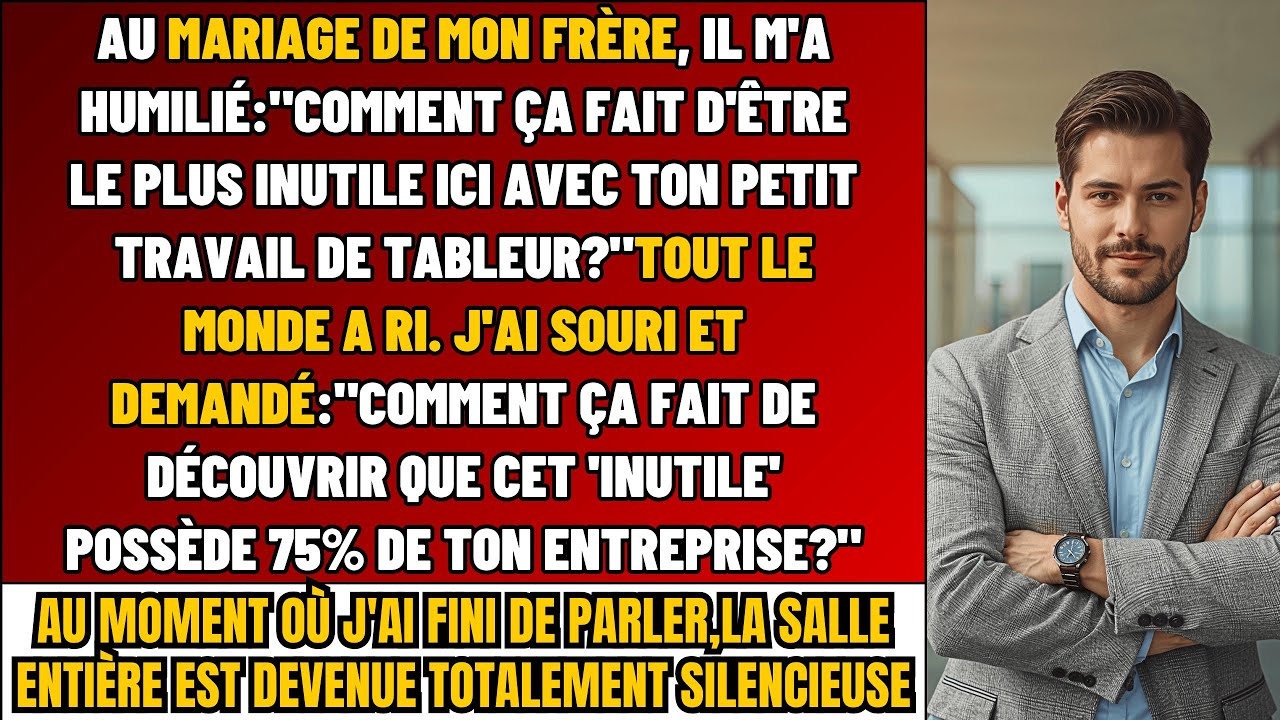 Au Mariage De Mon Frère, Il A Dit:  'Ça Fait Quoi D’Être Le Plus INUTILE?' — J’Ai Dit : 'Comment…?'