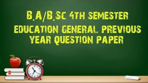 B.A/B.Sc 4th semester education general previous year question paper, #Calcutta university #question