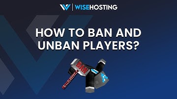How To Ban and Unban Players on Your Minecraft Server