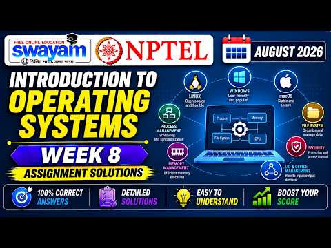 Introduction to Operating Systems Week 8 Assignment Answers 2026 | NPTEL July 2026 NPTEL Assignment
