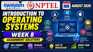 Introduction to Operating Systems Week 8 Assignment Answers 2026 | NPTEL July 2026 NPTEL Assignment