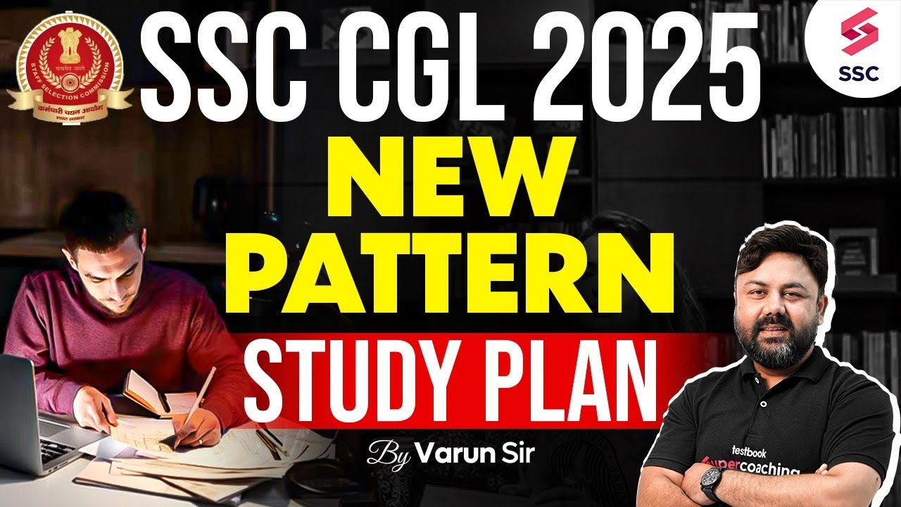 SSC CGL 2025 New Pattern Study Plan | SSC CGL New Vendor | SSC Reforms ...