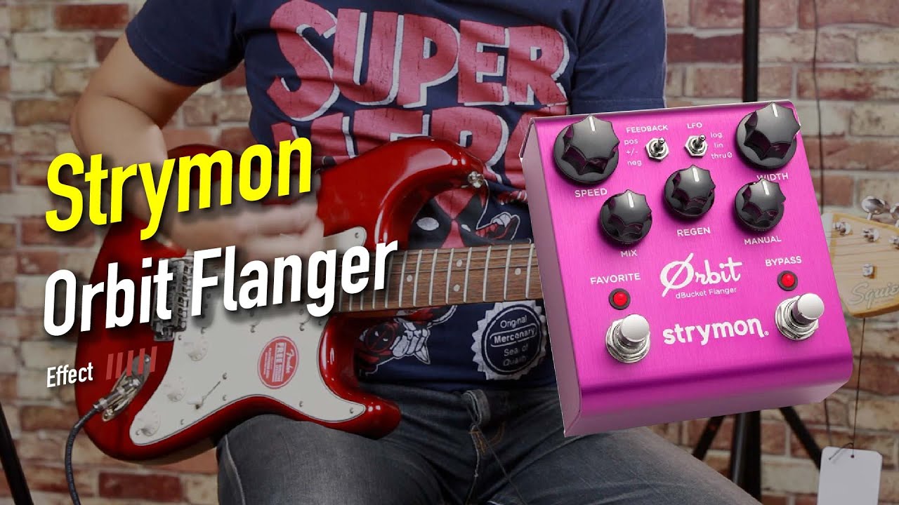 รีวิวเอฟเฟค Strymon Orbit dBucket Flanger