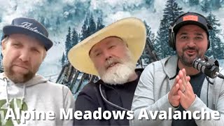 40th Anniversary of the Alpine Meadows Avalanche with Jared Drake, Steven Siig & Chip O'Brien