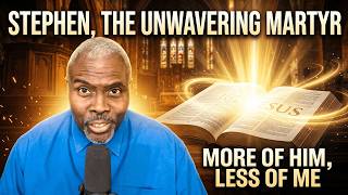 Standard Sunday School Lesson - August 9, 2026 - Stephen, The Unwavering Martyr