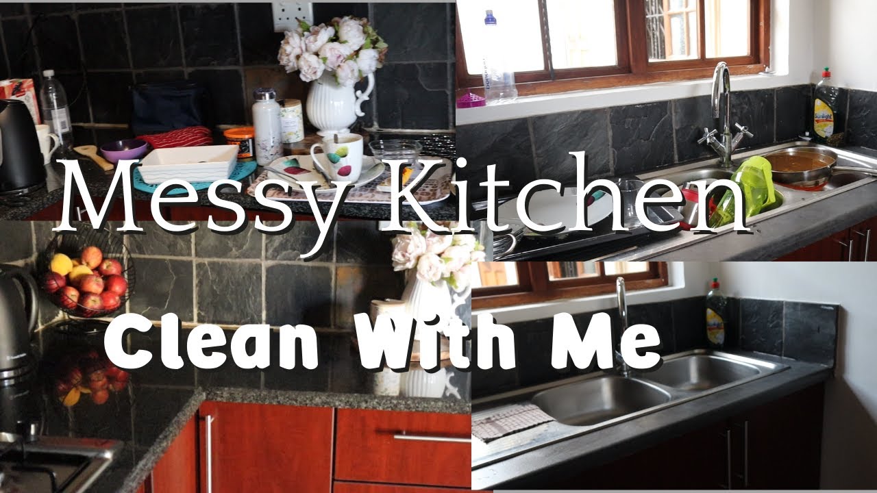 MESSY KITCHEN CLEANING MOTIVATION // CLEAN WITH ME // SOUTH AFRICAN ...