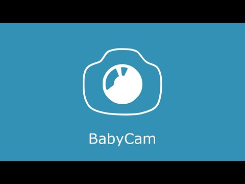 BabyCam - كاميرا مراقبة الطفل