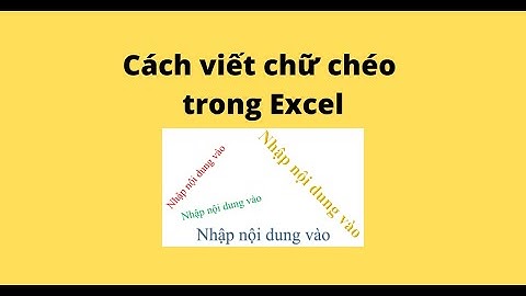 Cách viết chữ chéo trong Excel