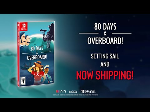 &quot;80 Days&quot; &amp; &quot;Overboard!&quot; - Launch Trailer [ESRB]