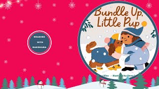 Bundle Up, Little Pup || Kids Book Read Aloud