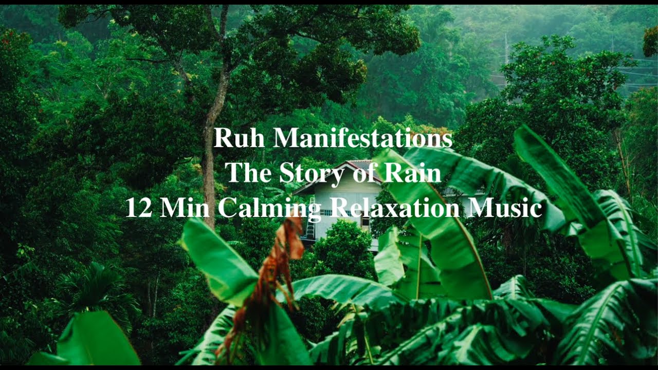 The Story of Rain- Soothing Relaxation Background Music | Calm ...