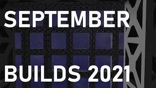 September Builds 2021