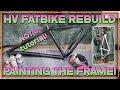 High Voltage Fat bike rebuild, painting the frame! (NOT a tutorial)